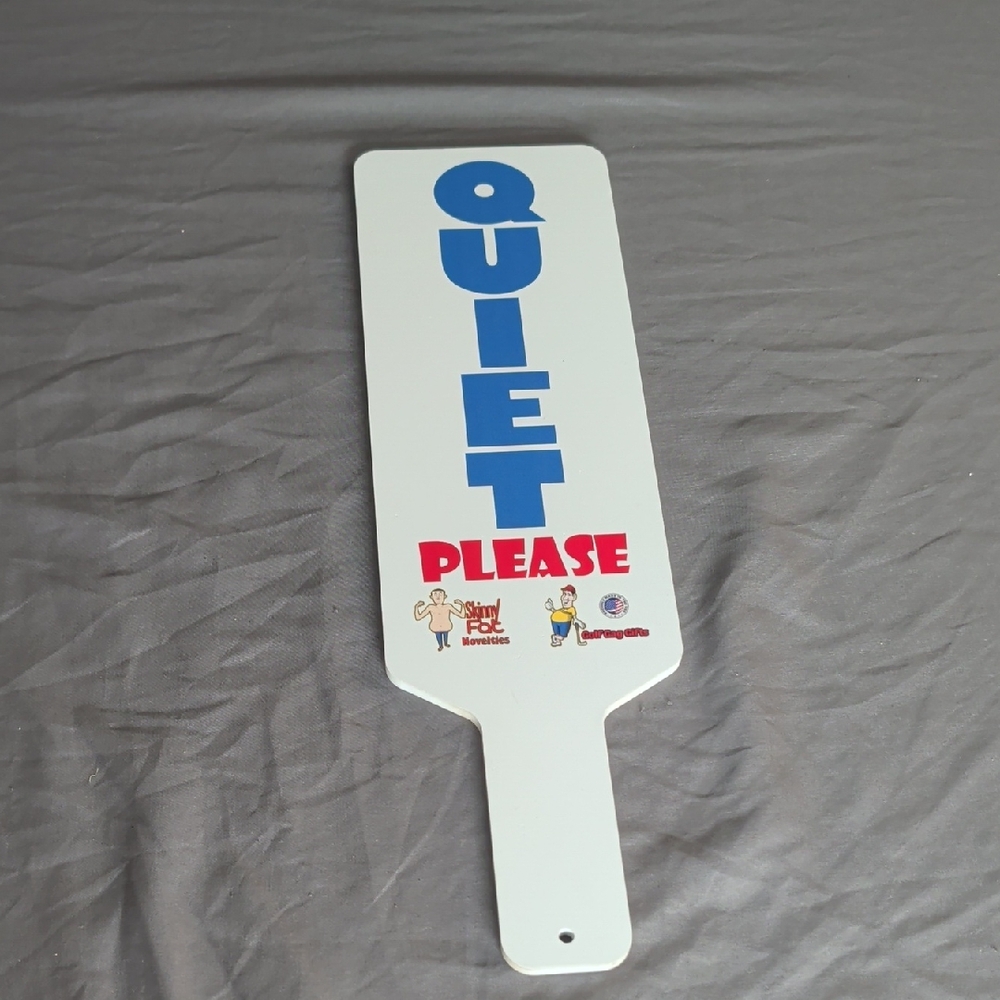 Quiet Please Paddle Sign